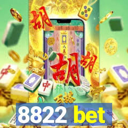 8822 bet