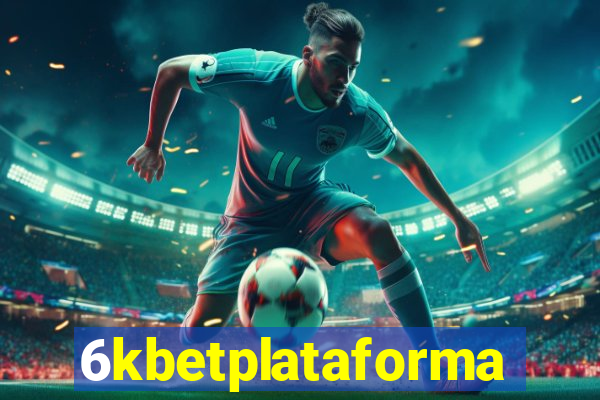 6kbetplataforma