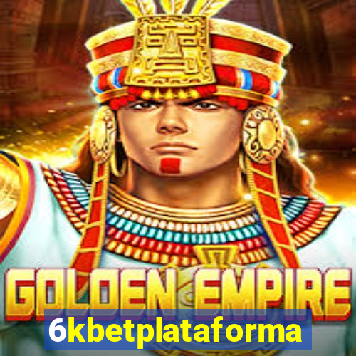 6kbetplataforma