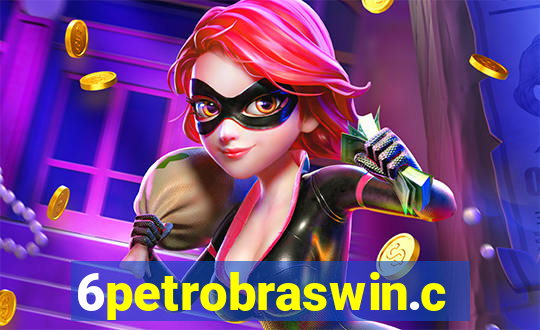 6petrobraswin.com