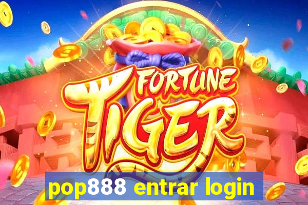 pop888 entrar login