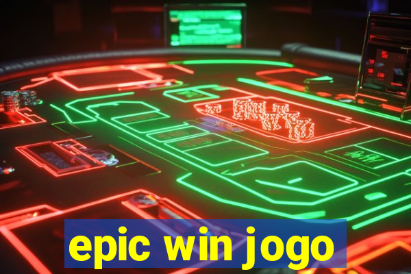 epic win jogo