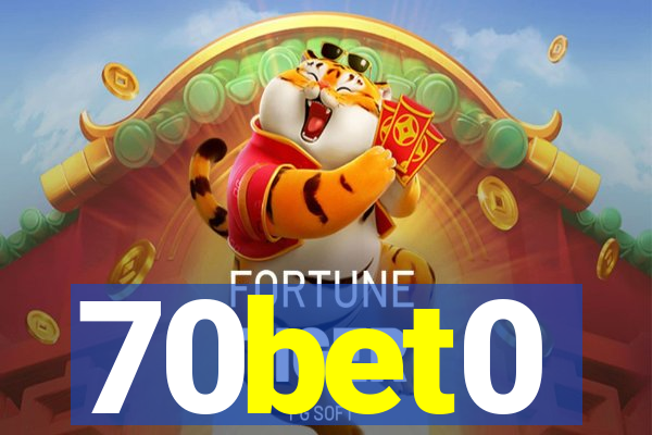 70bet0