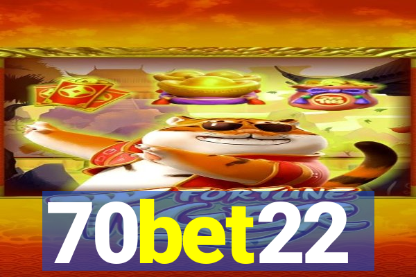 70bet22