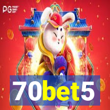 70bet5