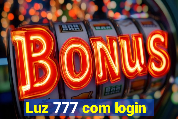 Luz 777 com login