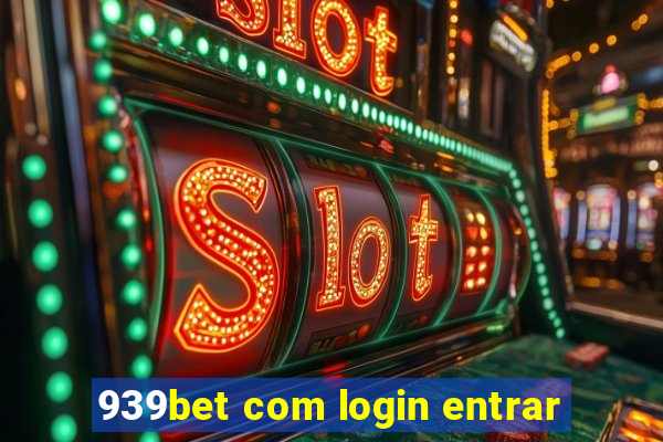 939bet com login entrar