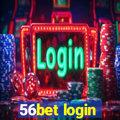 56bet login