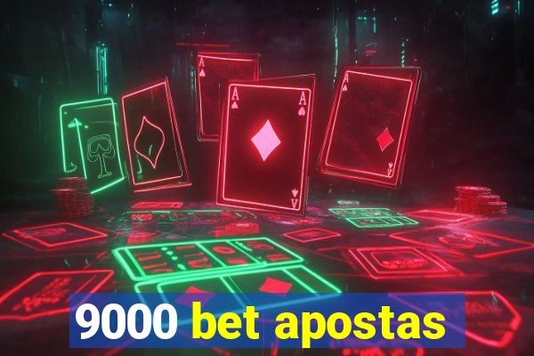 9000 bet apostas