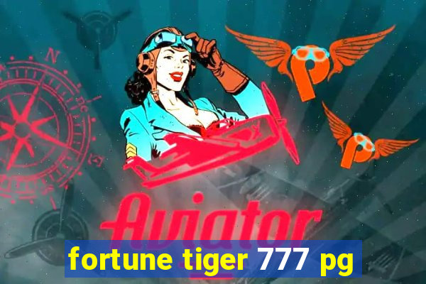 fortune tiger 777 pg