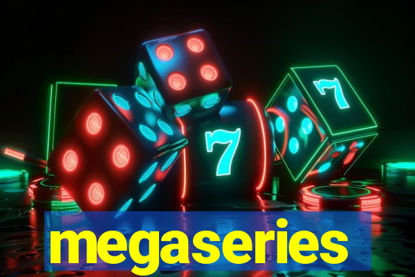 megaseries