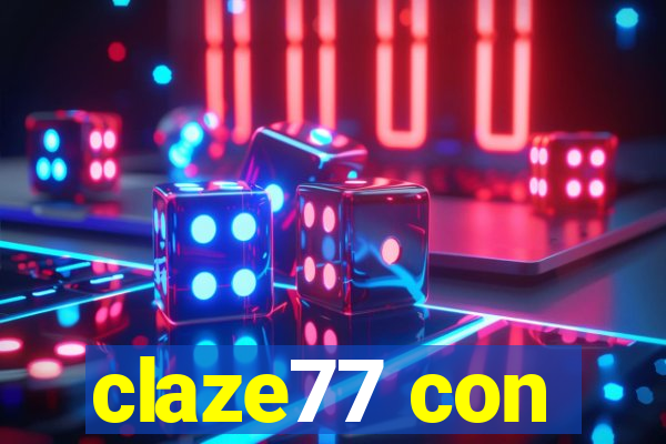 claze77 con