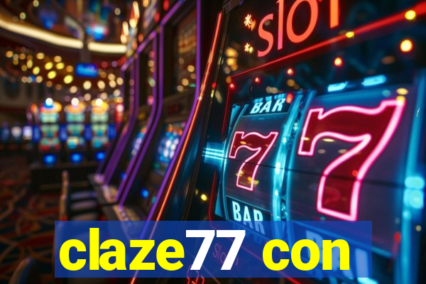 claze77 con