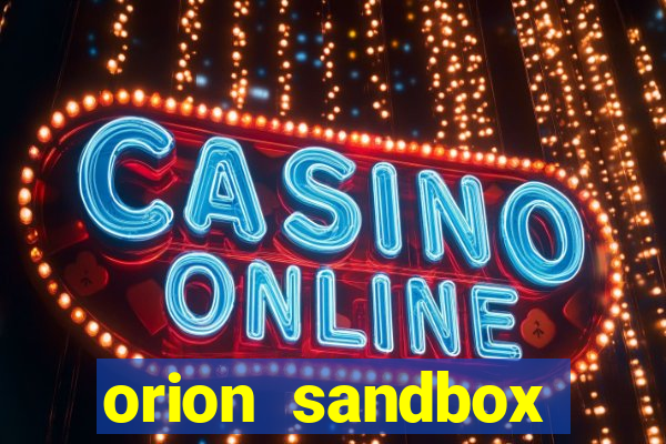 orion sandbox enhanced jogos 360