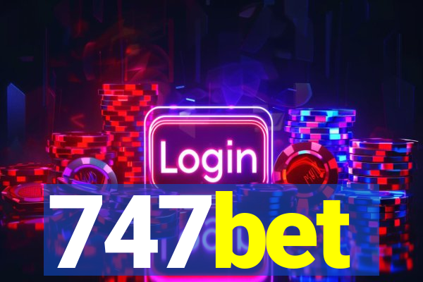 747bet