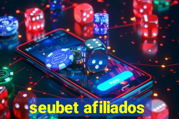 seubet afiliados