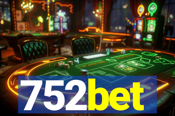 752bet