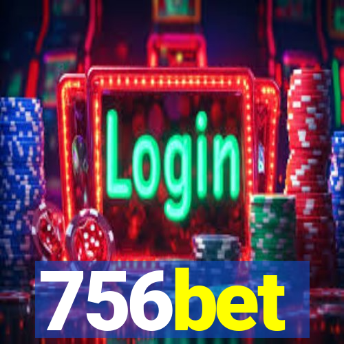 756bet