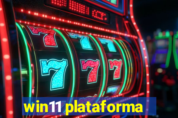 win11 plataforma