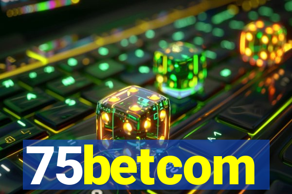 75betcom