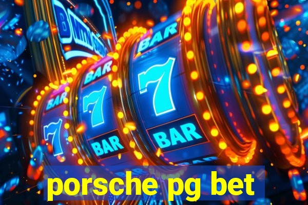 porsche pg bet