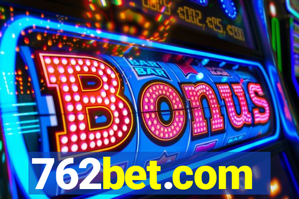 762bet.com