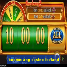 boomerang casino iceland