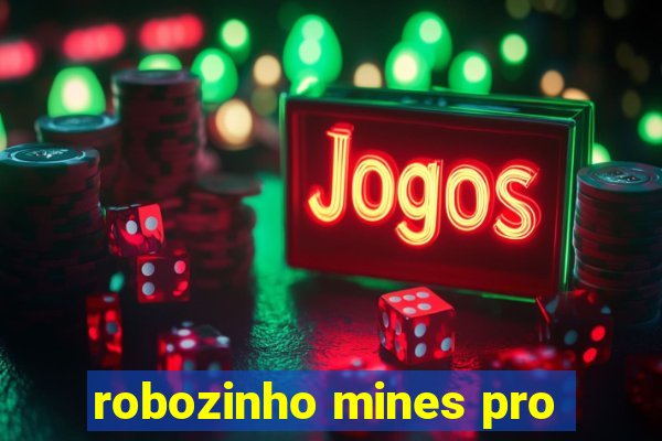 robozinho mines pro