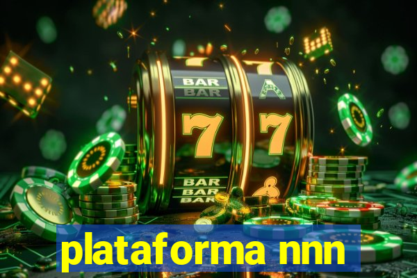 plataforma nnn