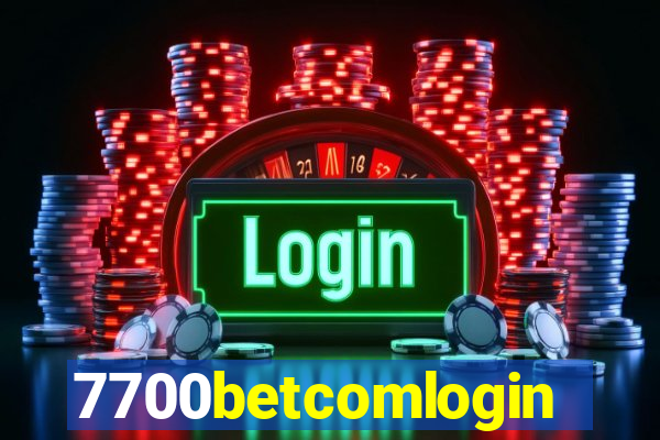 7700betcomlogin