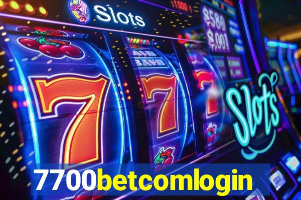 7700betcomlogin