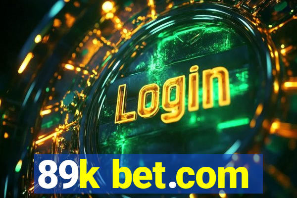 89k bet.com