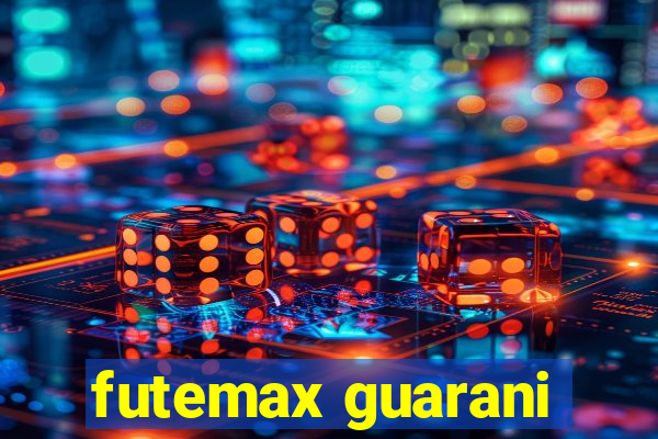 futemax guarani