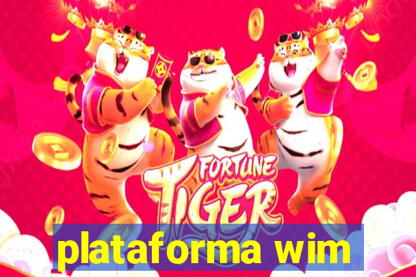 plataforma wim