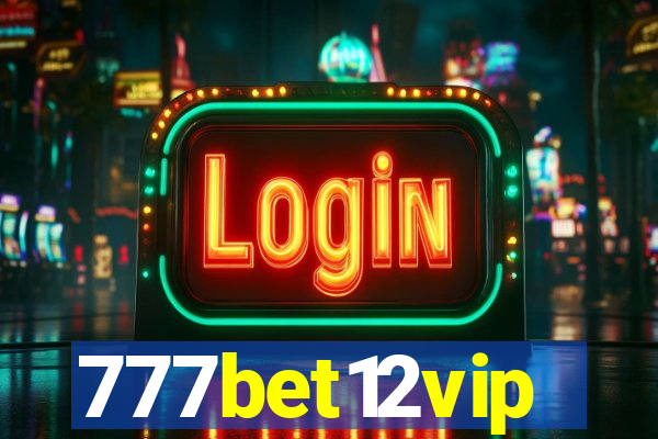 777bet12vip