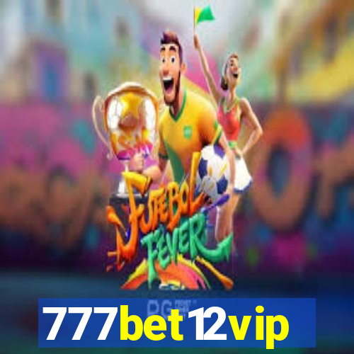 777bet12vip