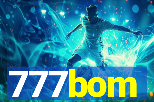 777bom