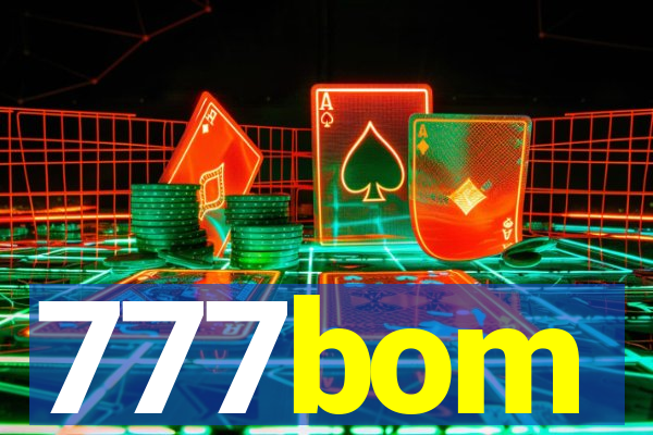 777bom