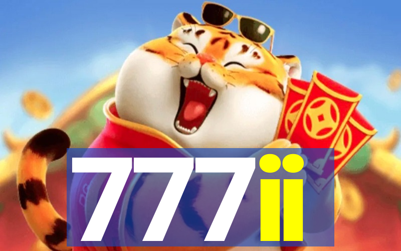 777ii