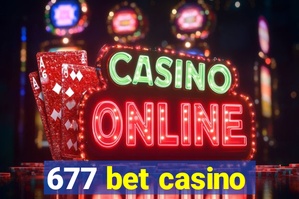 677 bet casino