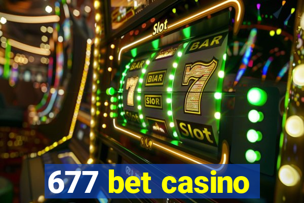 677 bet casino