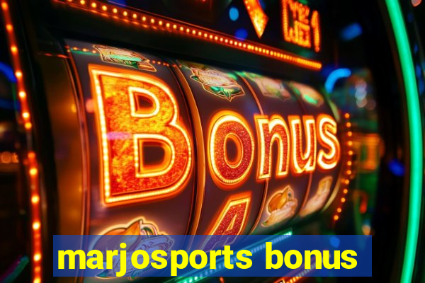 marjosports bonus