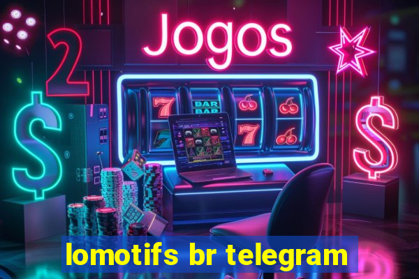 lomotifs br telegram