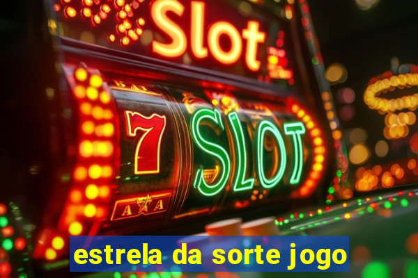 estrela da sorte jogo