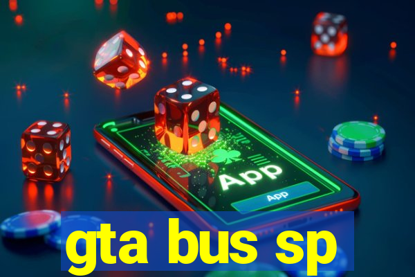 gta bus sp