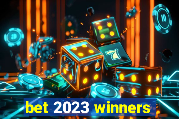 bet 2023 winners