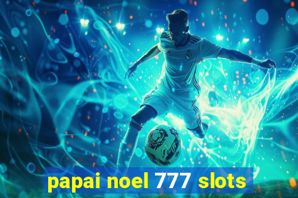 papai noel 777 slots