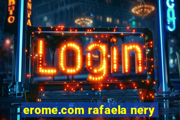 erome.com rafaela nery