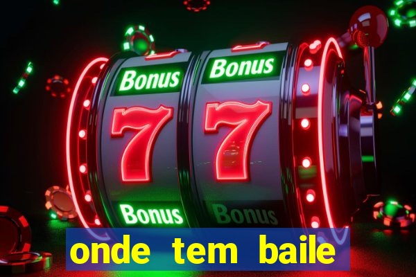 onde tem baile hoje em joinville