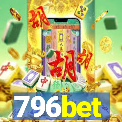 796bet